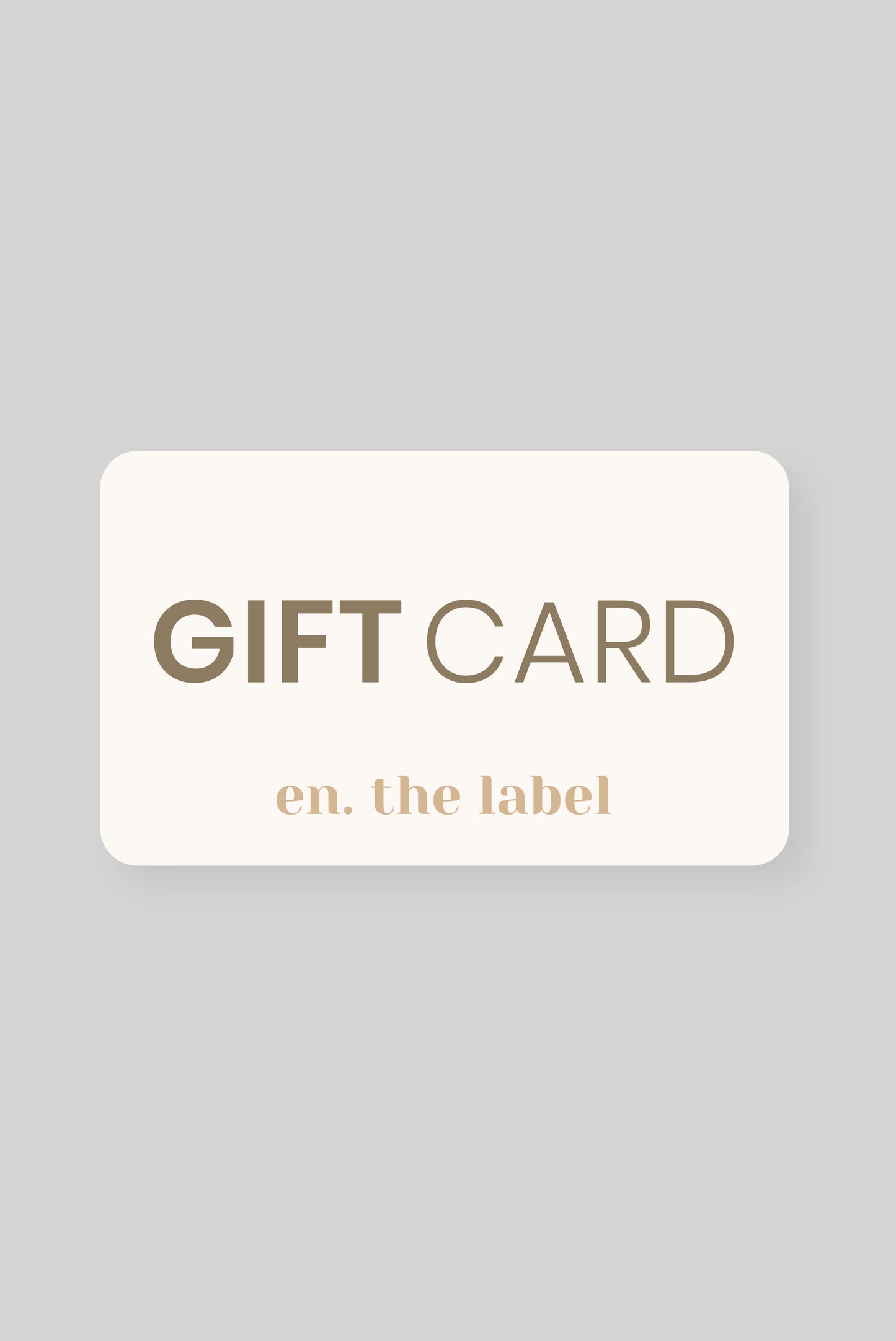 En. The Label Gift Card